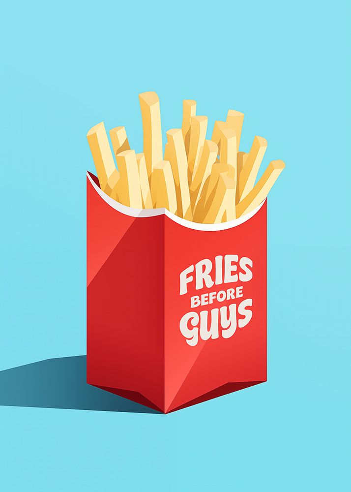 Fries Before Guys