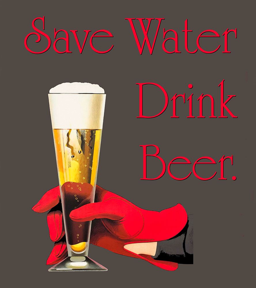 Save Water Drink Beer