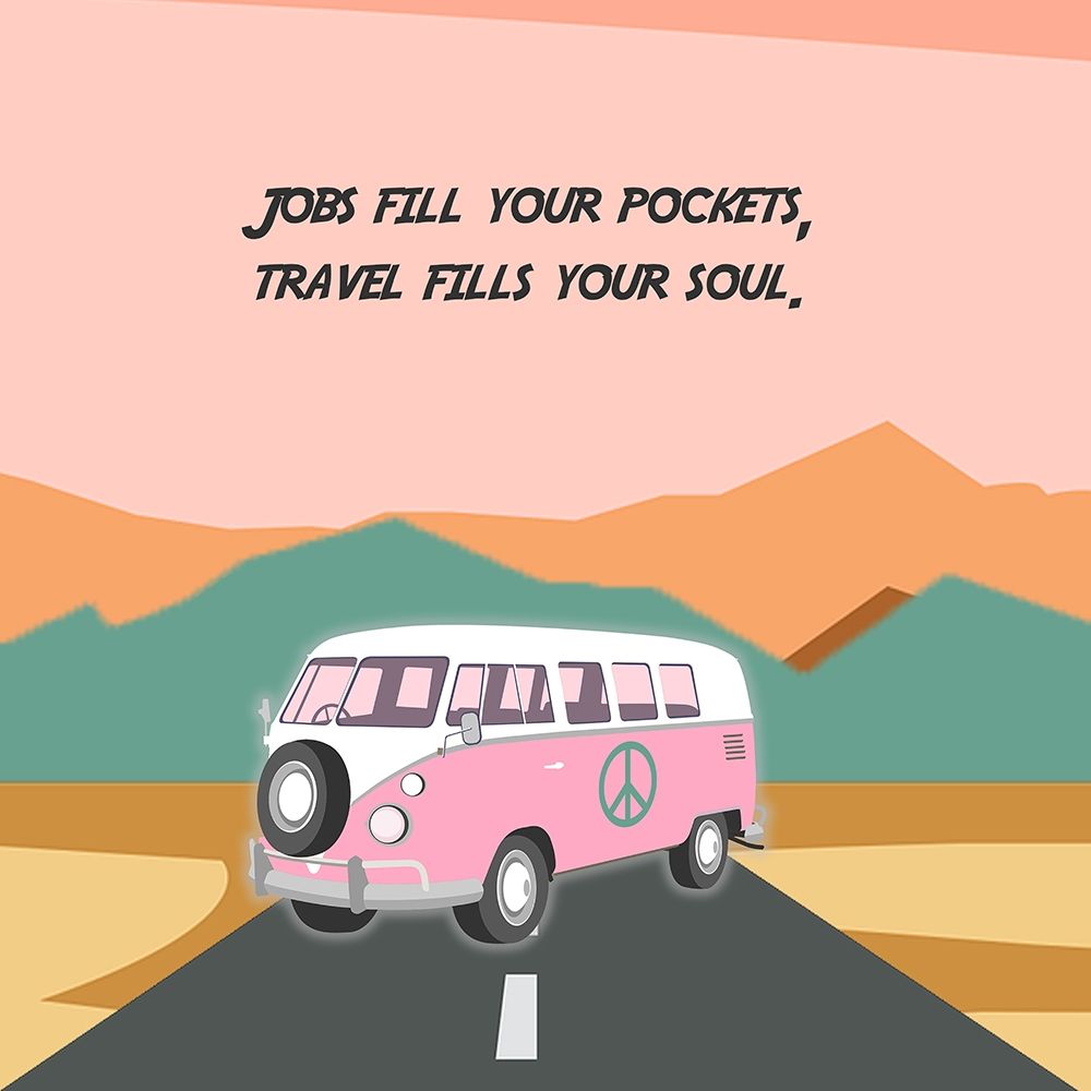 Travel Fills Your Soul