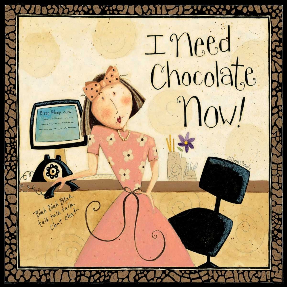 Need Chocolate
