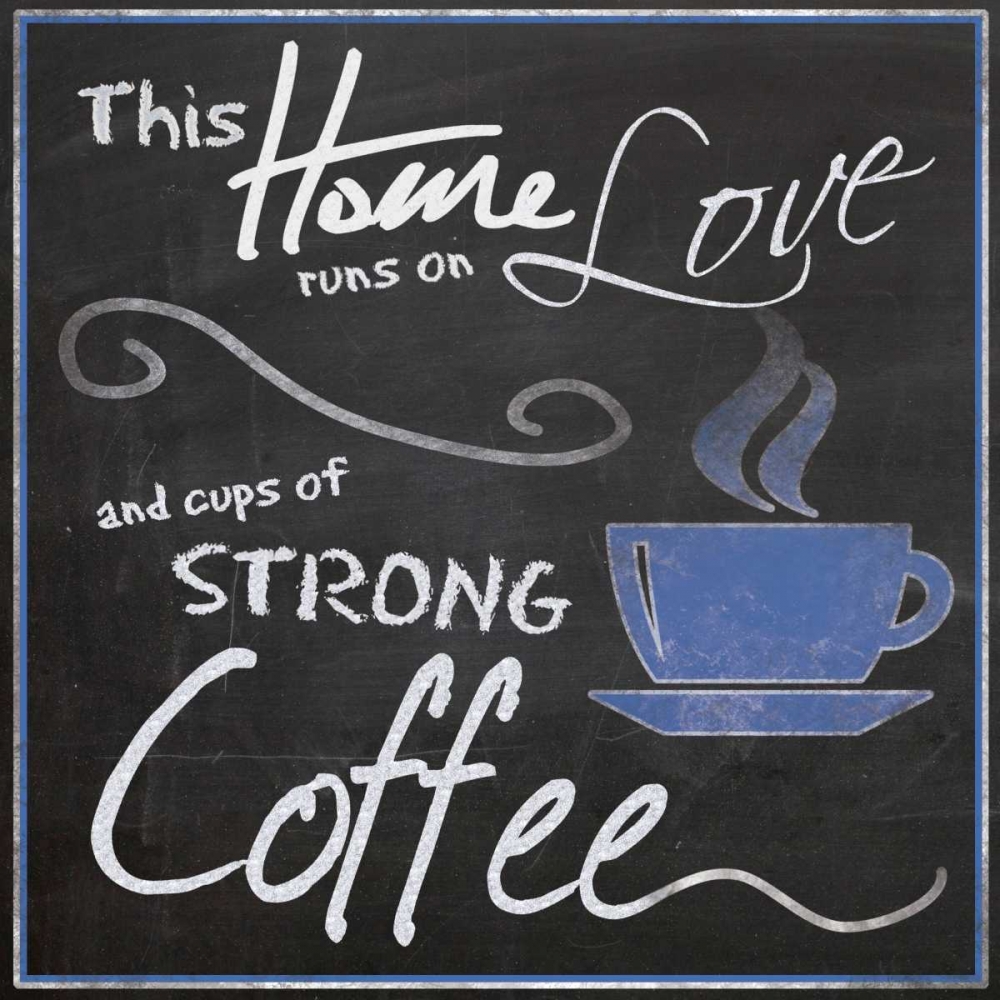 Strong Blue Coffee