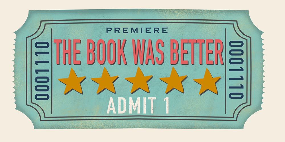 The Book Was Better