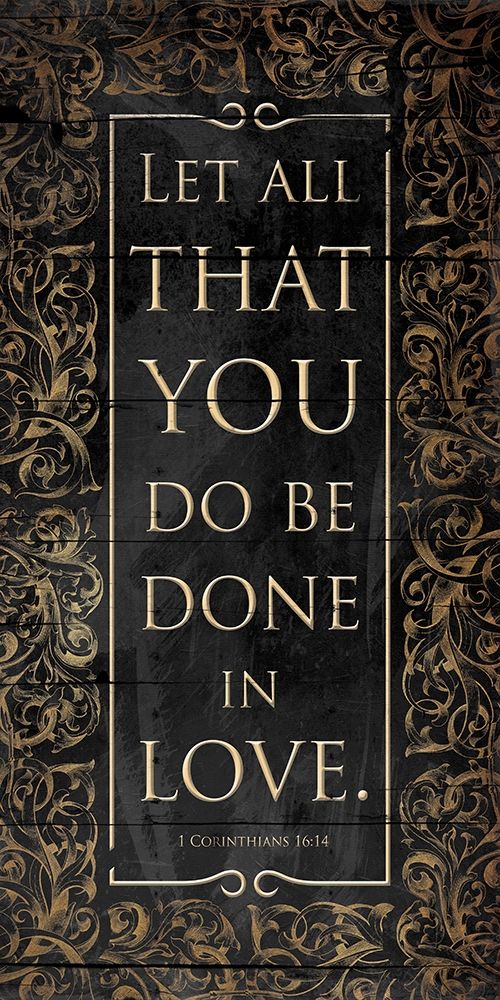 Be Done In Love