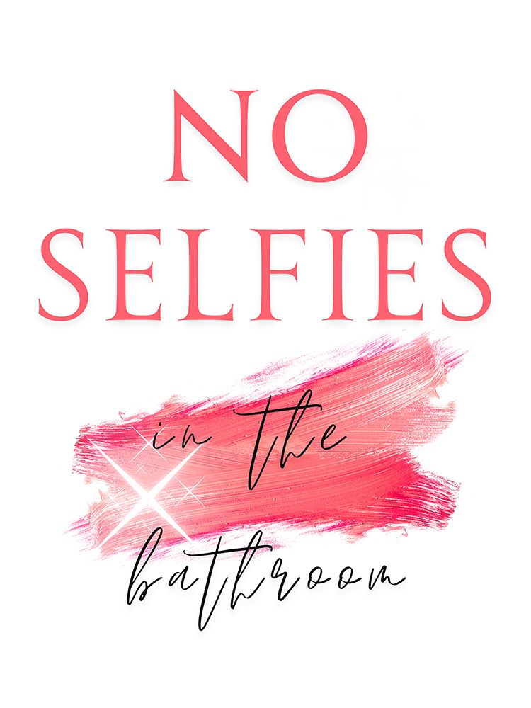 No Selfies