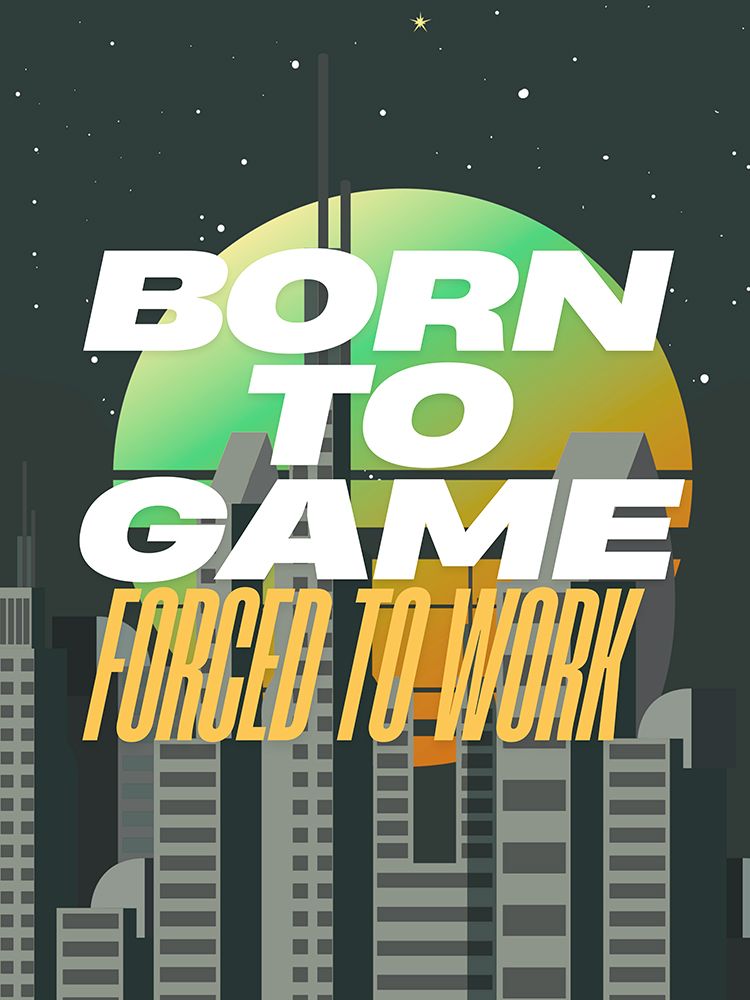 Born To Game