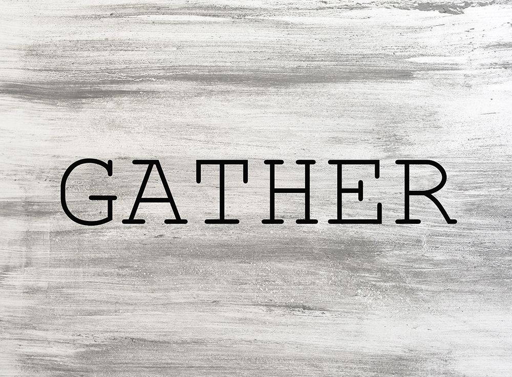 Gather