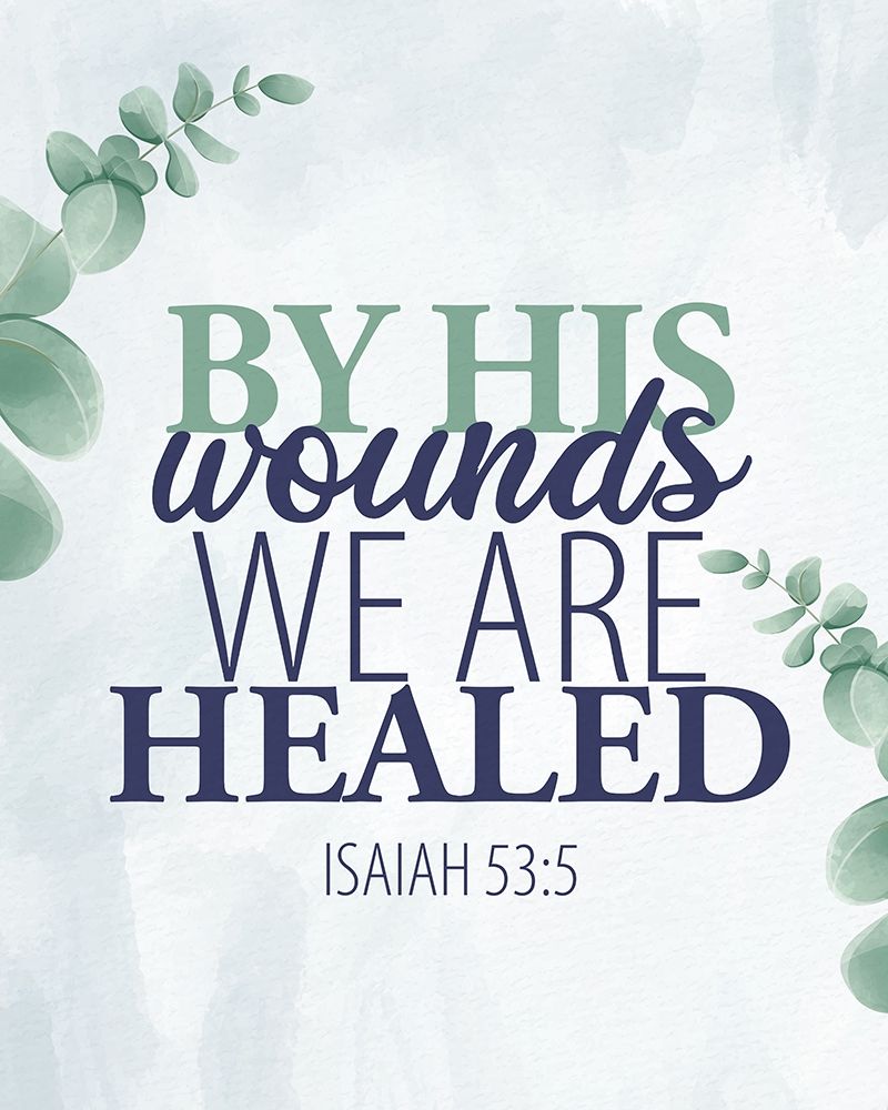 By His Wounds