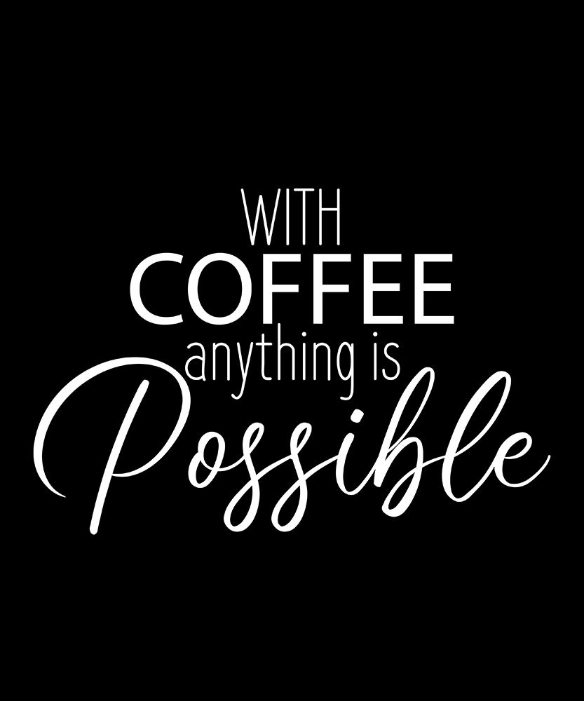With Coffee Anything