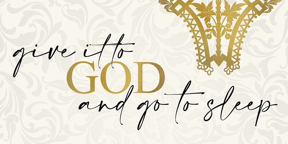 Give it to God