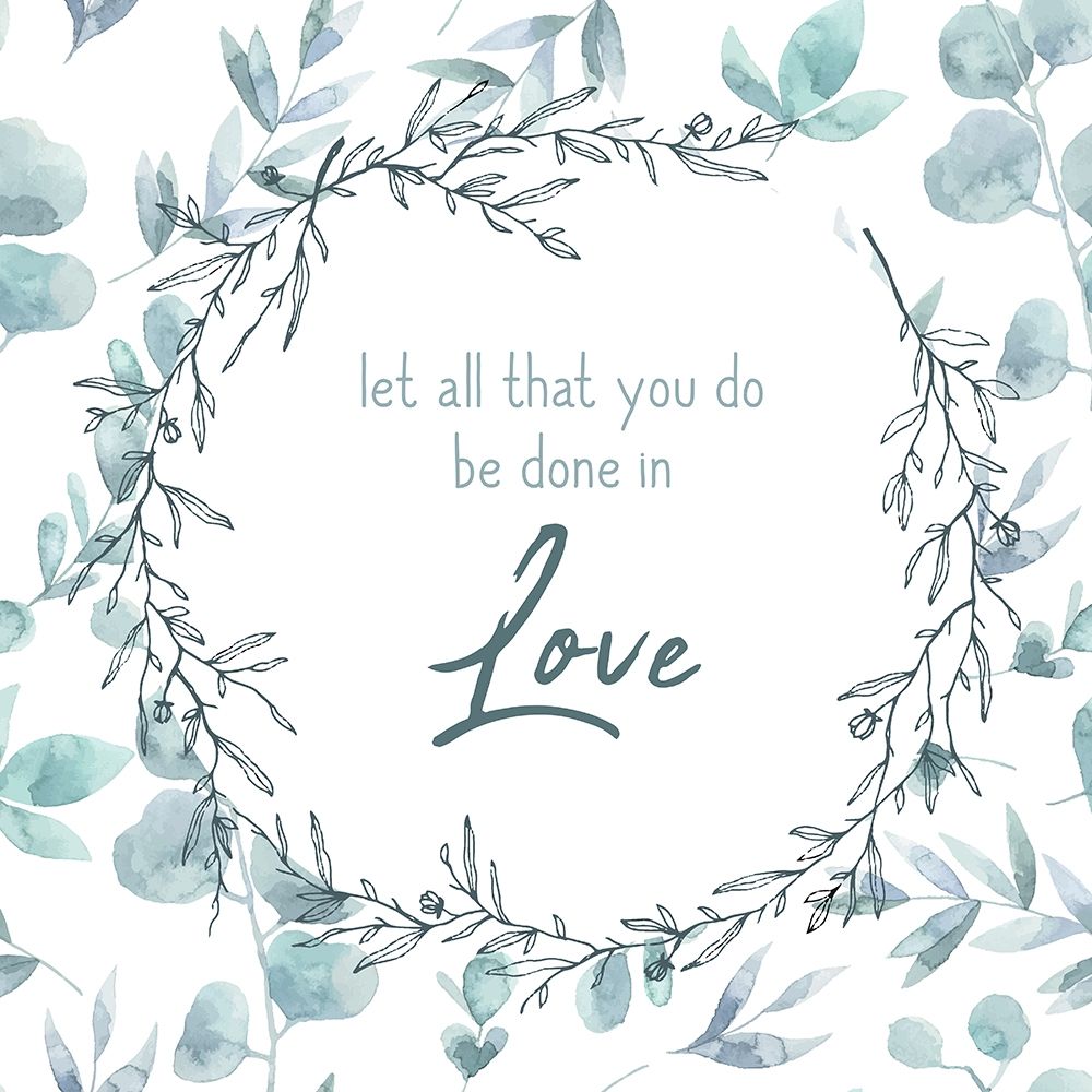 Be Done in Love