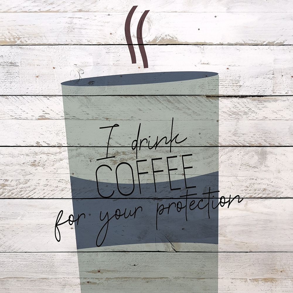 I Drink Coffee 1