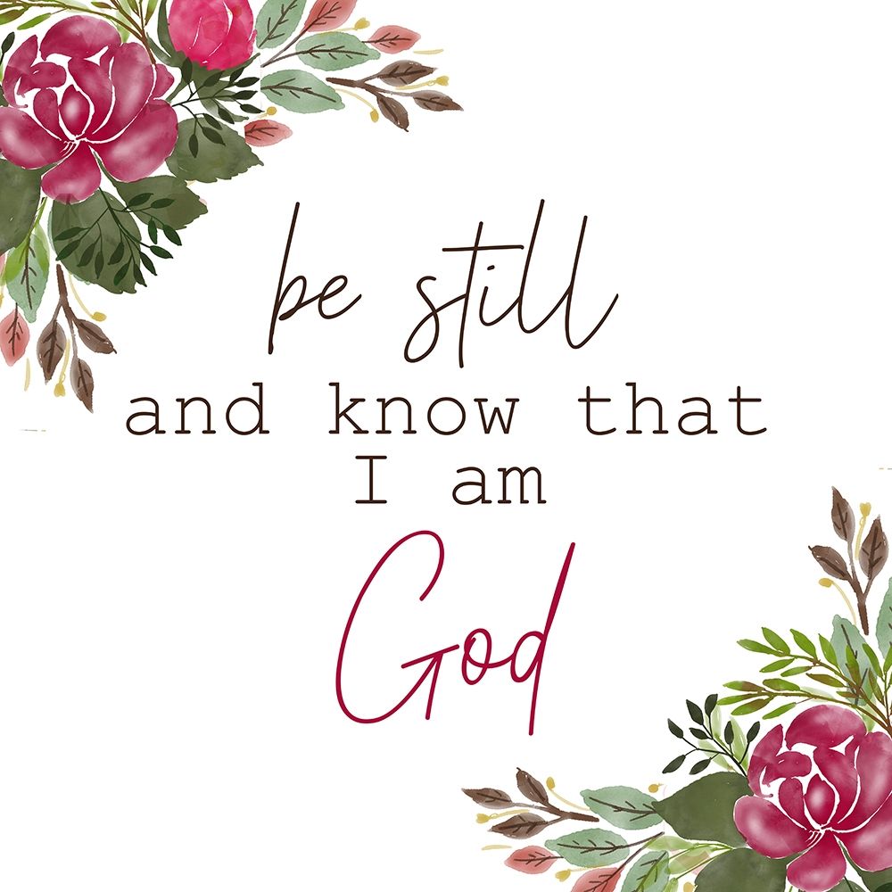 Be Still and Know