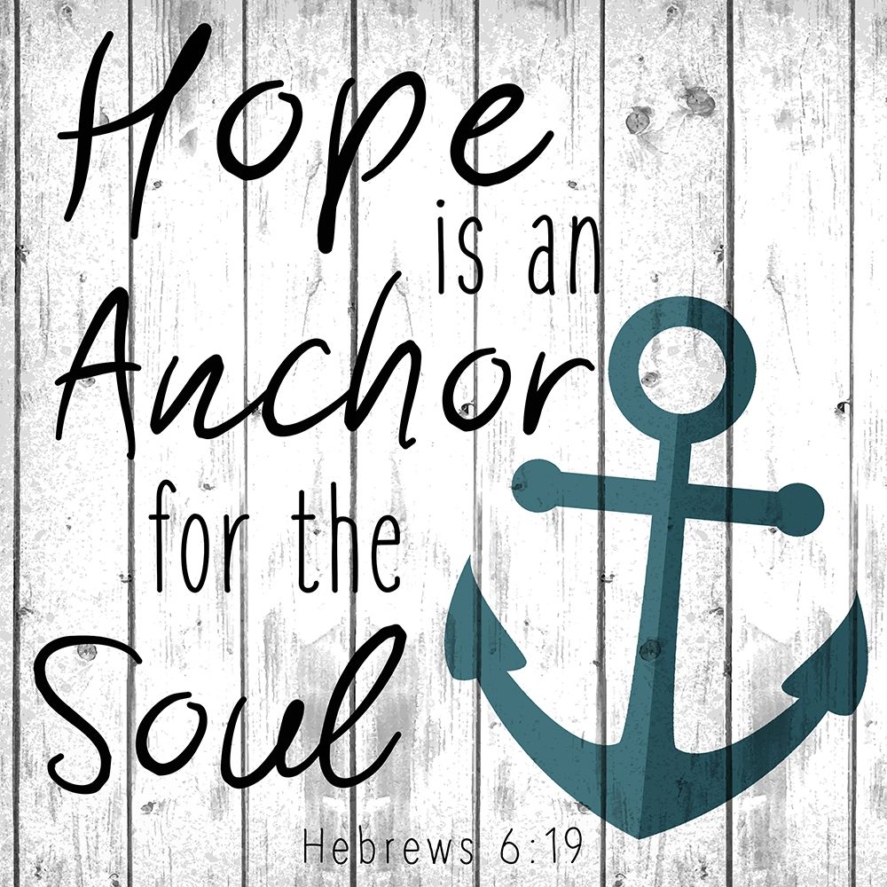 Hope is an Anchor