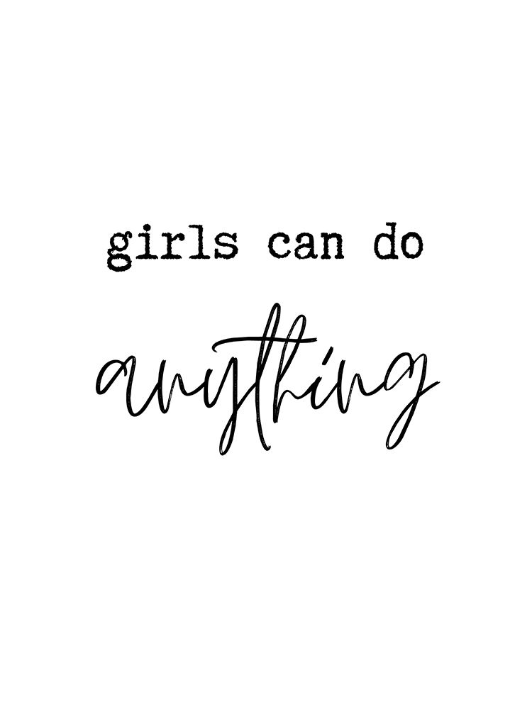 Girls Can Do Anything