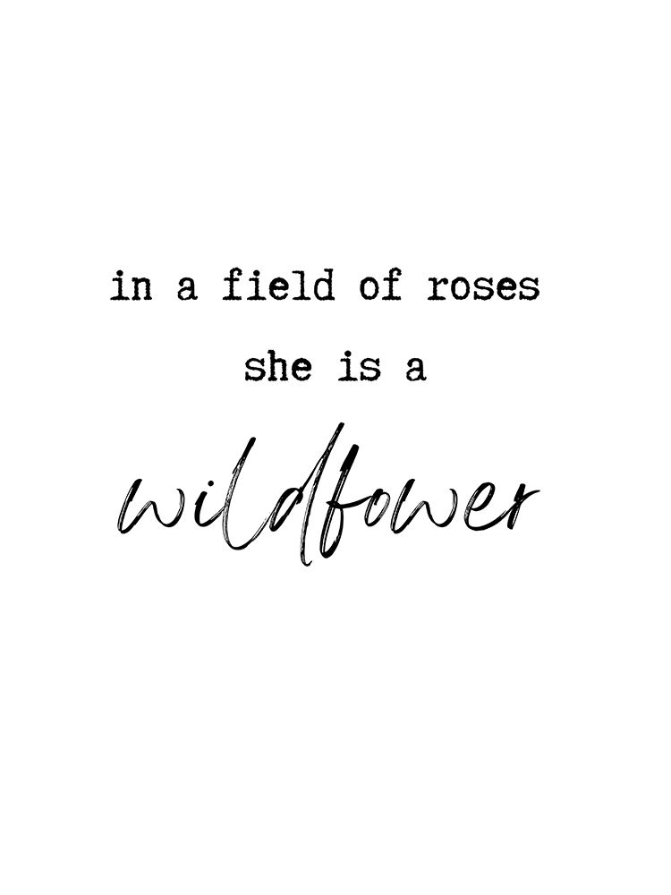 She Is A Wildflower