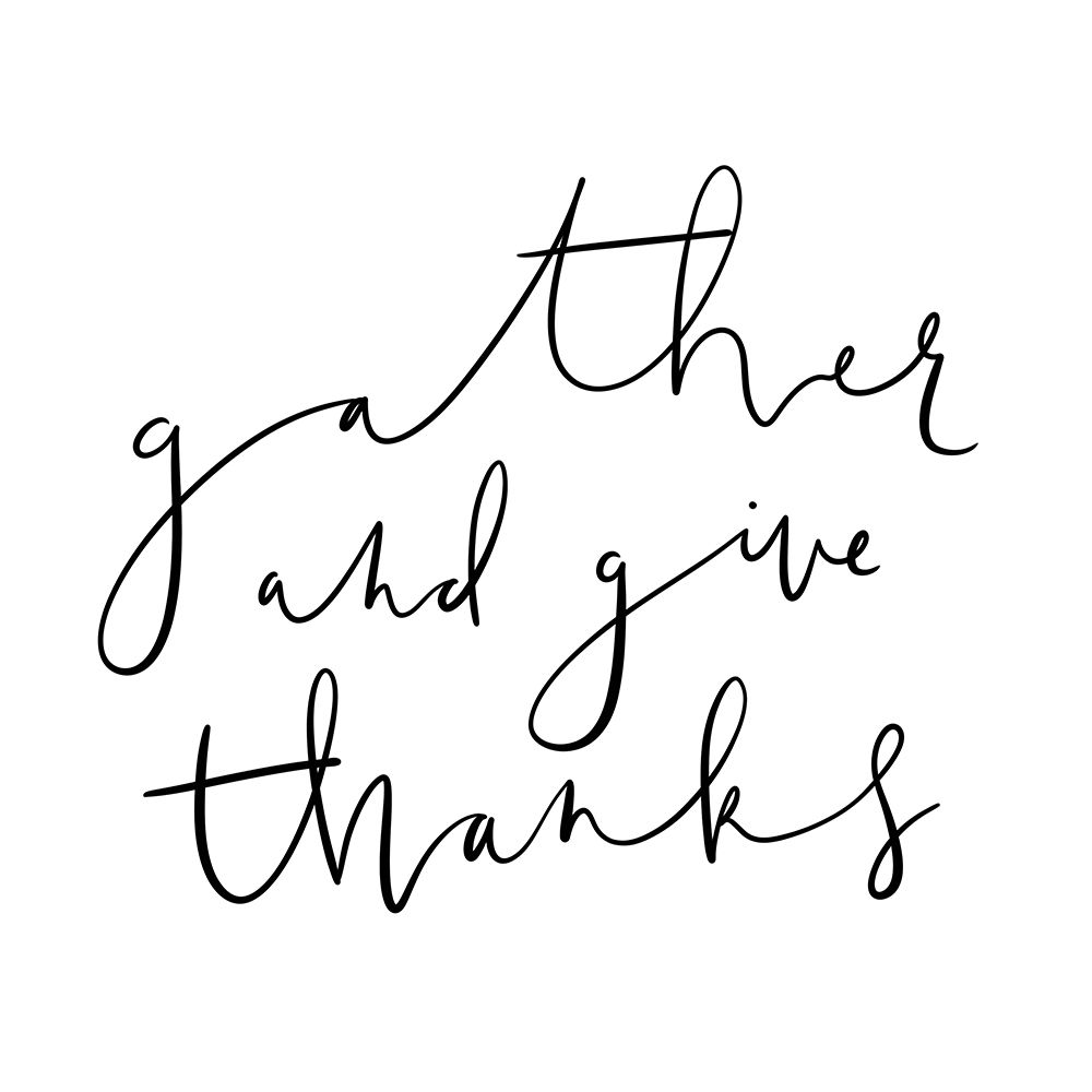 Gather and Give Thanks