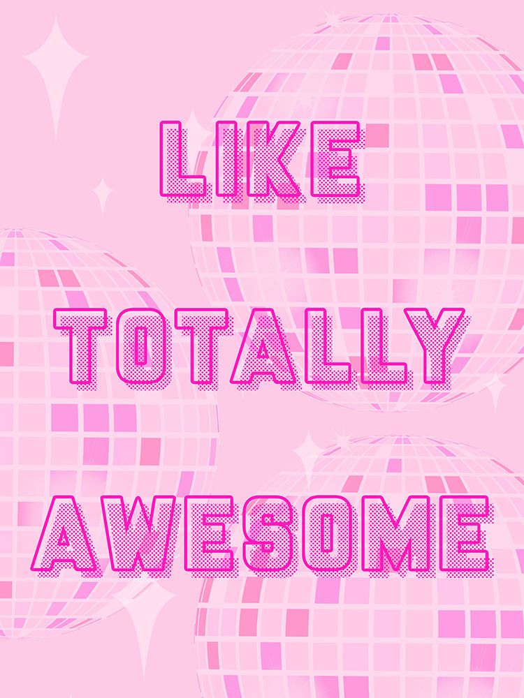 Like Totally Awesome