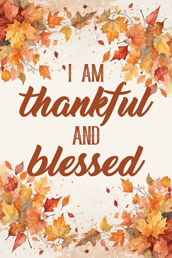 Thankful And Blessed