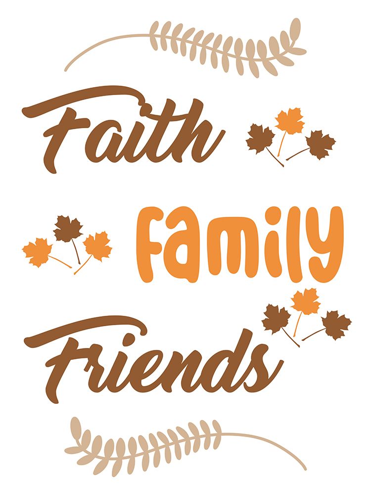 Faith Family Friends