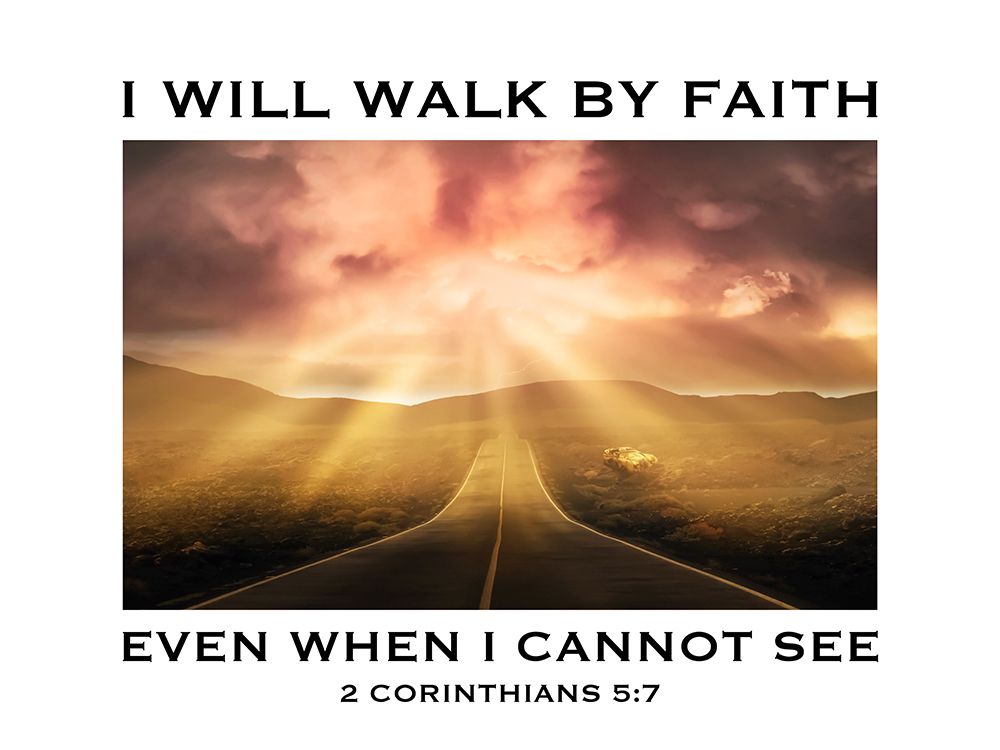 Walk By Faith