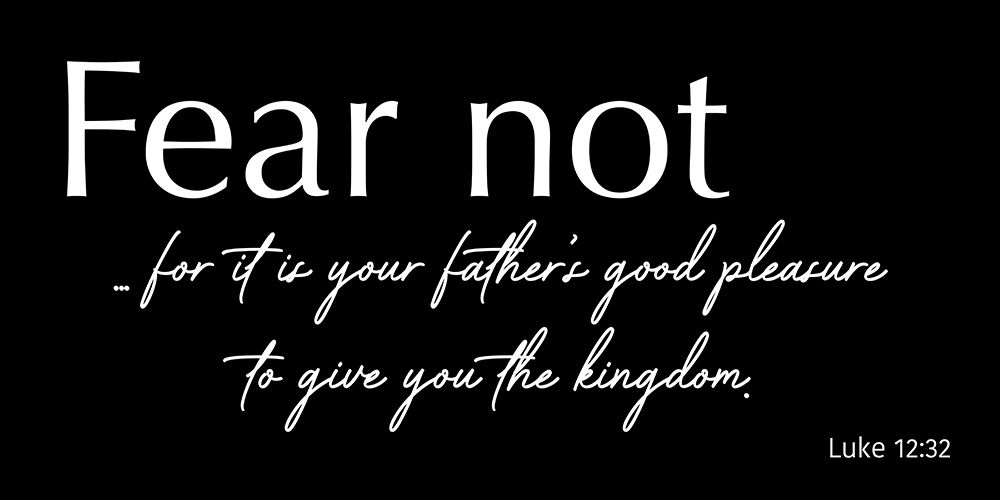 Fear Not