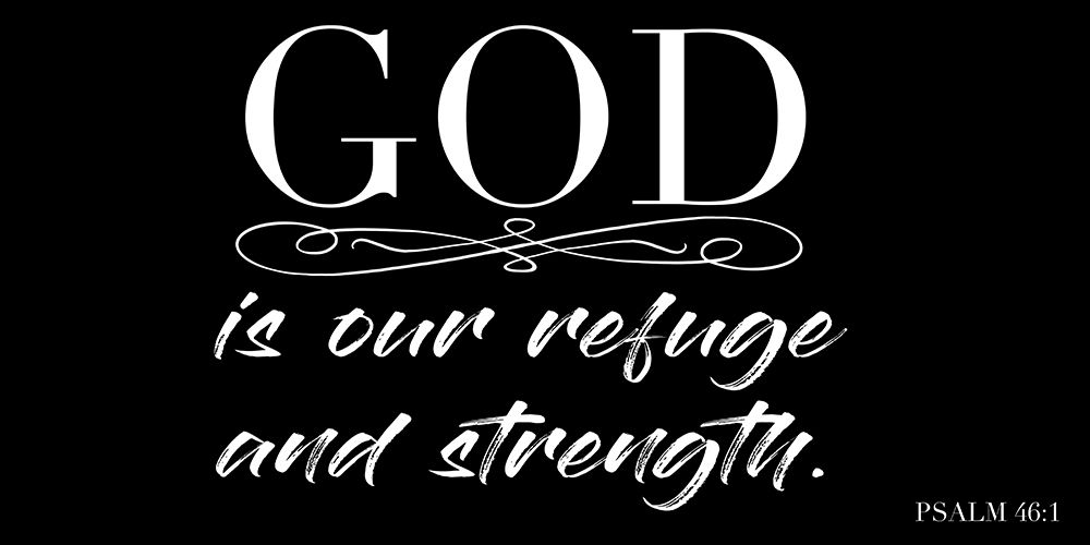 Refuge And Strength