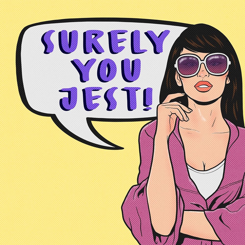 Surely You Jest 2