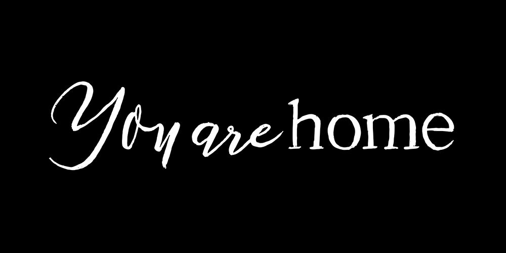 You Are Home Black