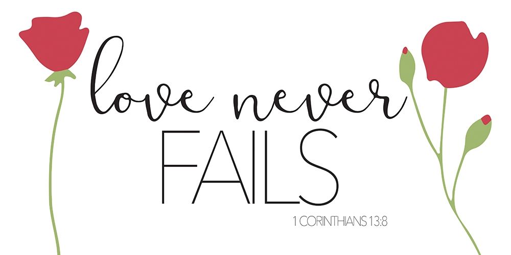 Love Never Fails