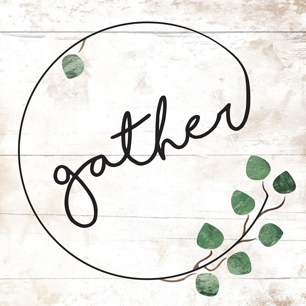 Gather