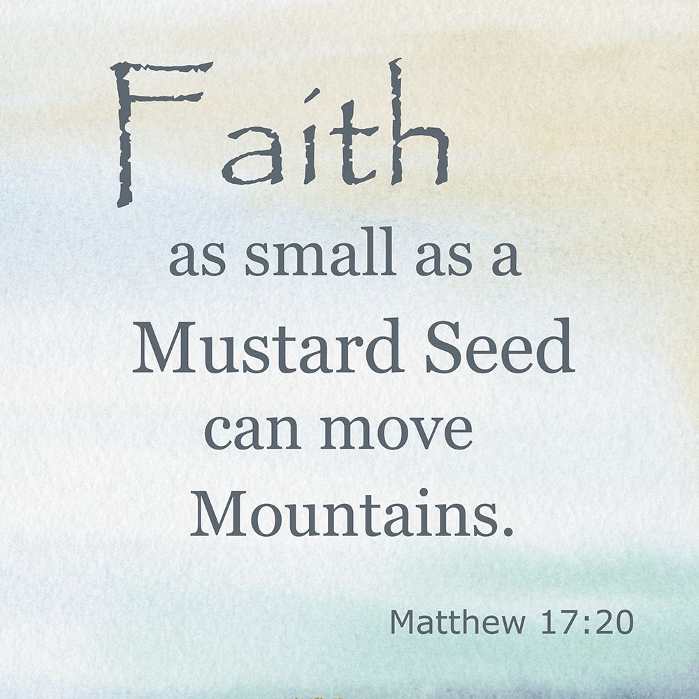 Faith A Mustard Seed