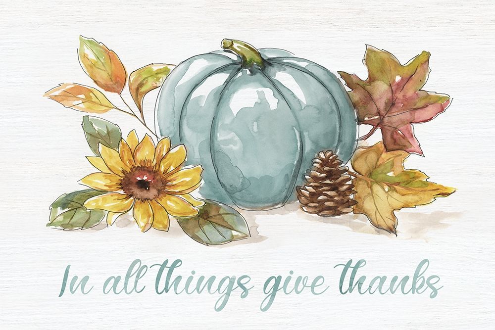 In All Things Give Thanks