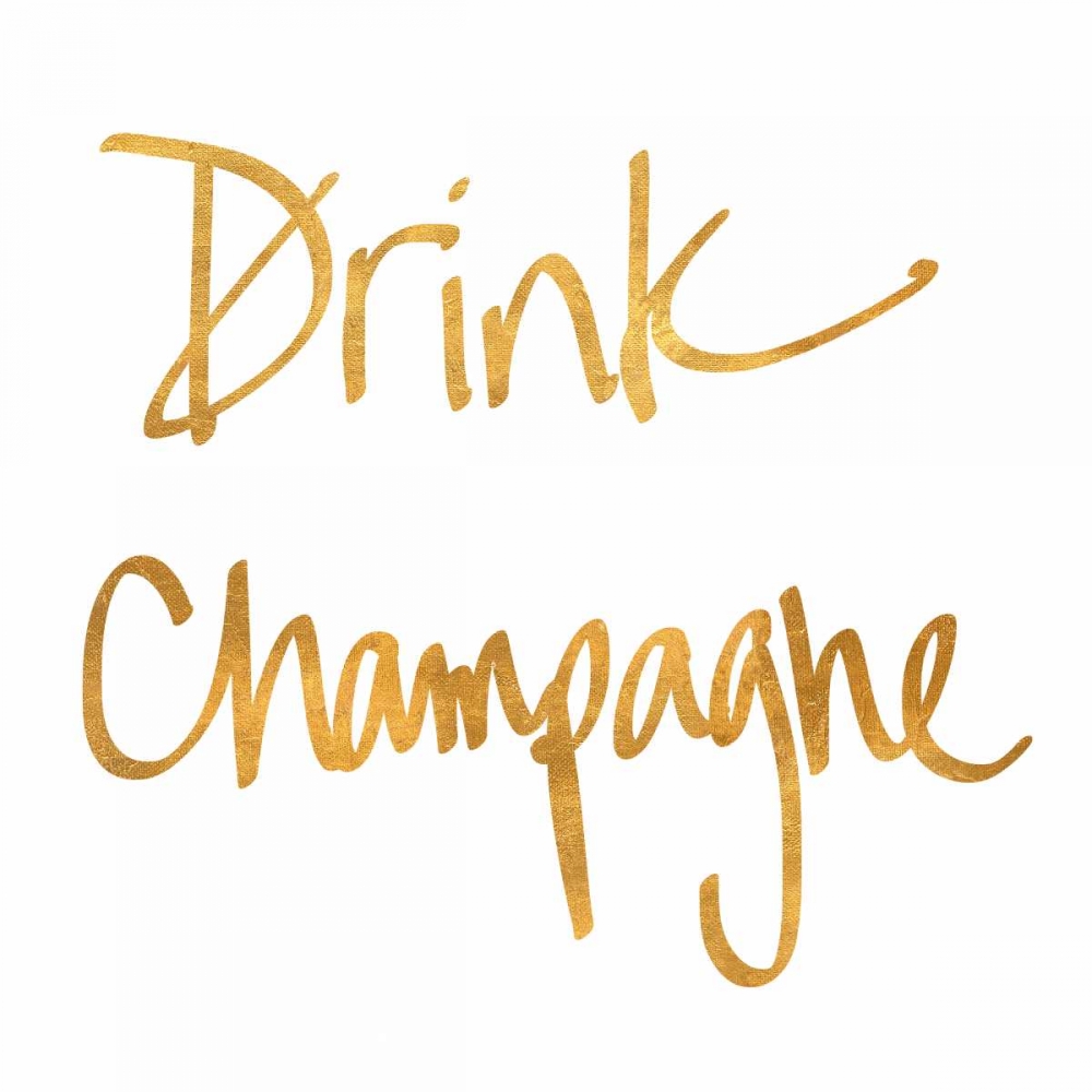 Drink Champagne