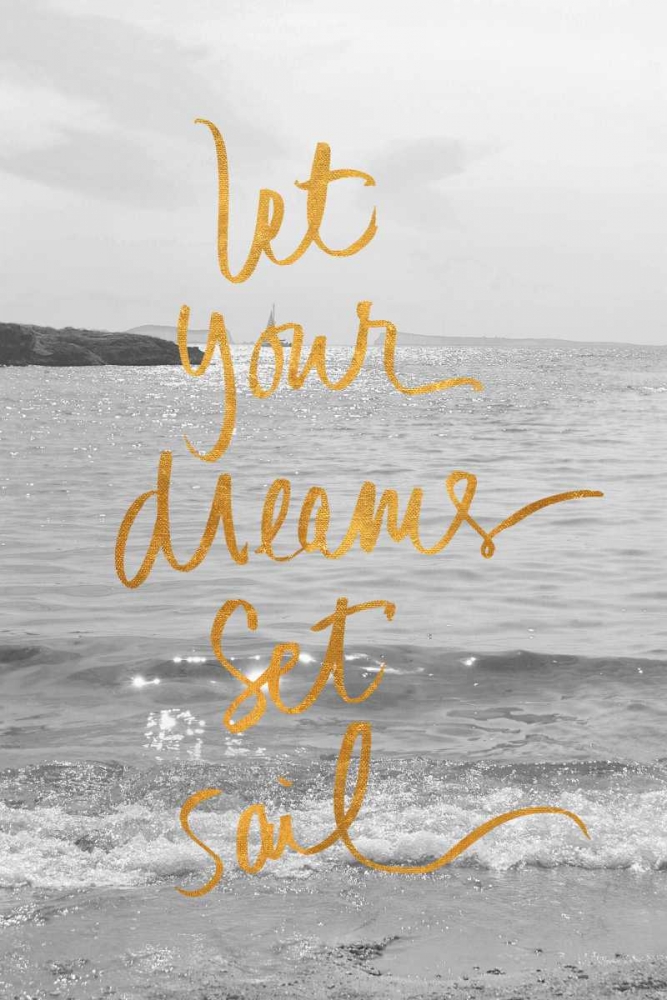 Let Your Dreams Set Sail
