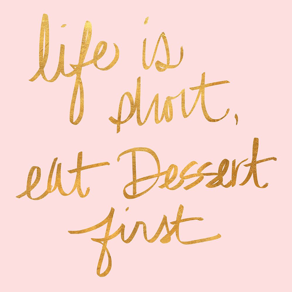 Eat Dessert First I