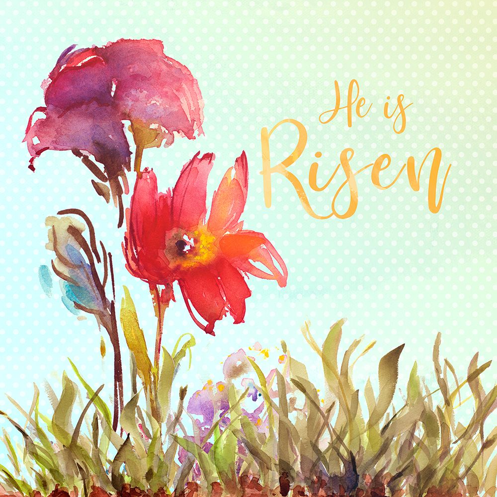He Is Risen