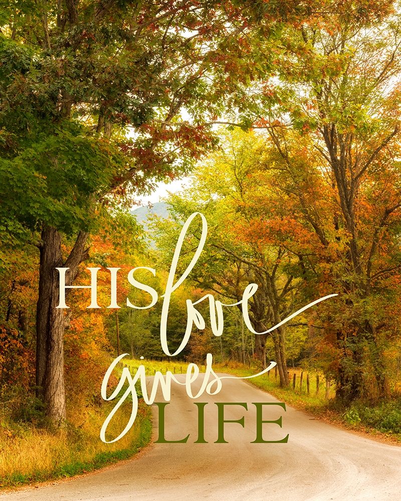His Love Gives Life