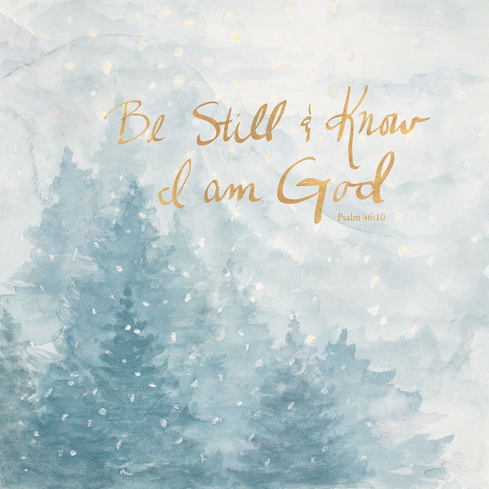 Be Still and Know I Am God