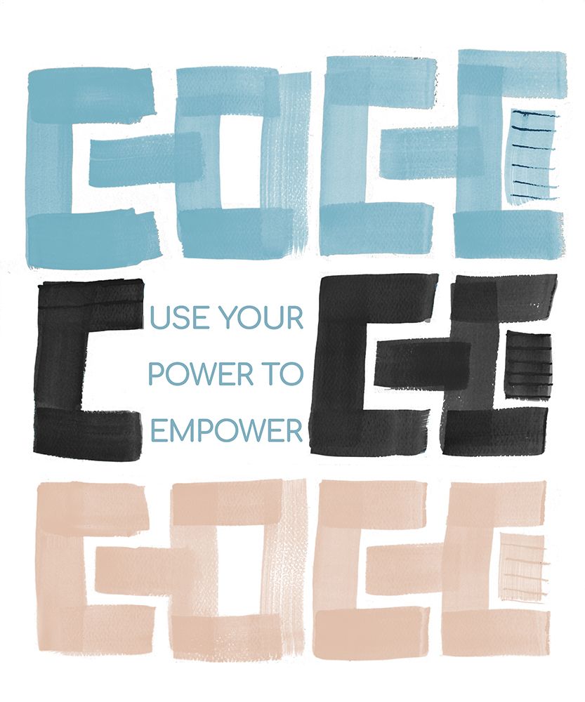 Use Your Power To Empower