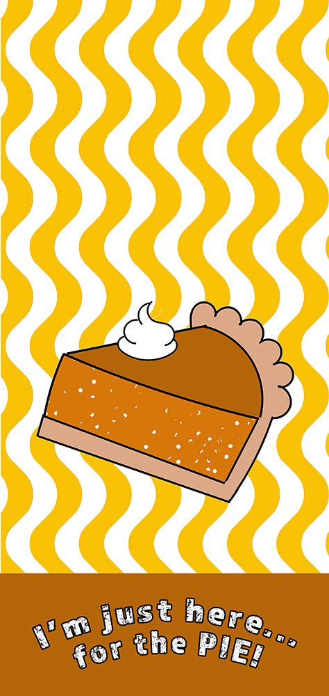 Here For The Pie