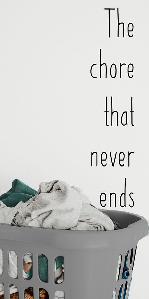 The Chore That Never Ends