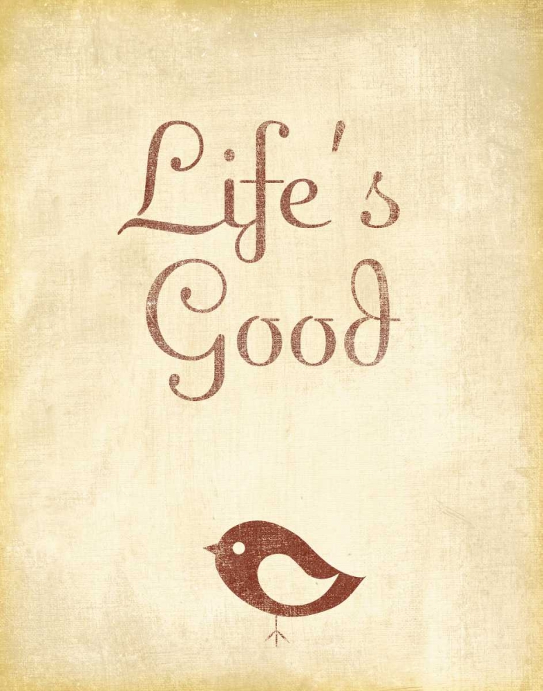 Lifes Good