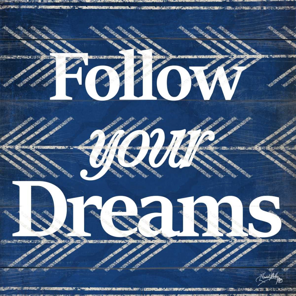Follow Your Dreams