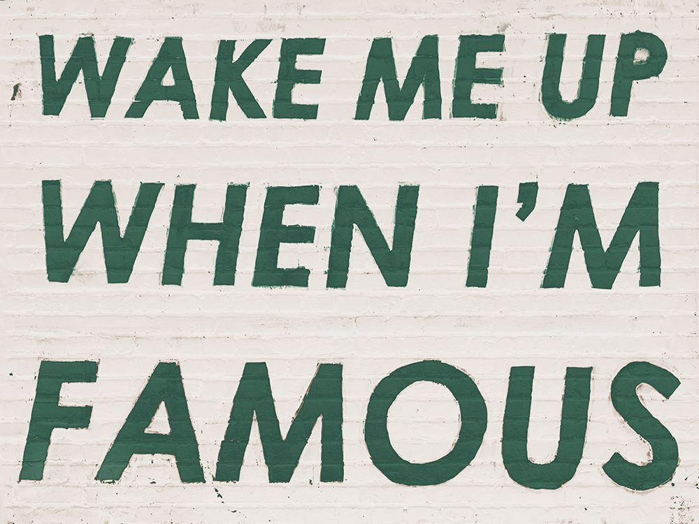 Wake Me When Famous Green