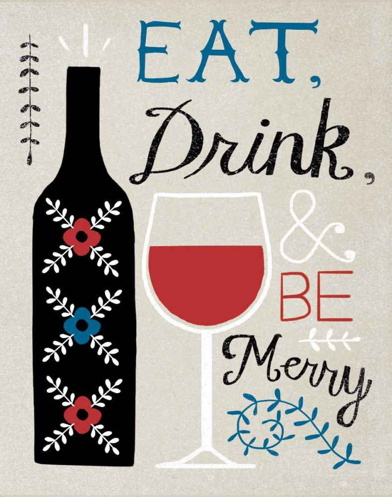 Eat Drink Be Merry