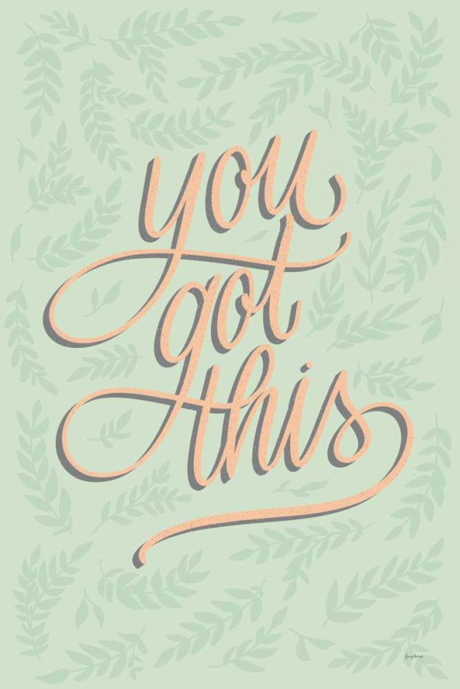You Got This