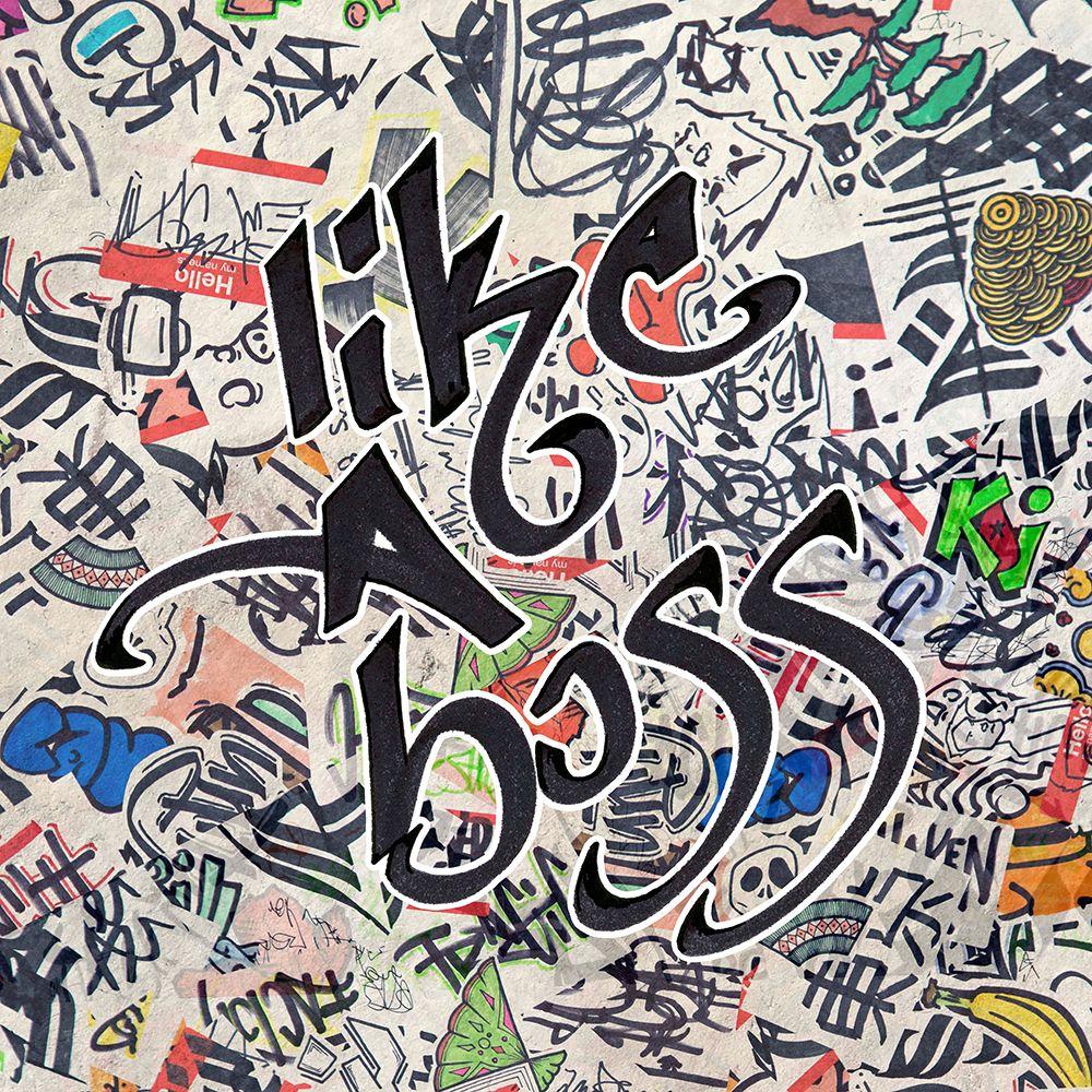 Like a Boss - Urban Inspiration