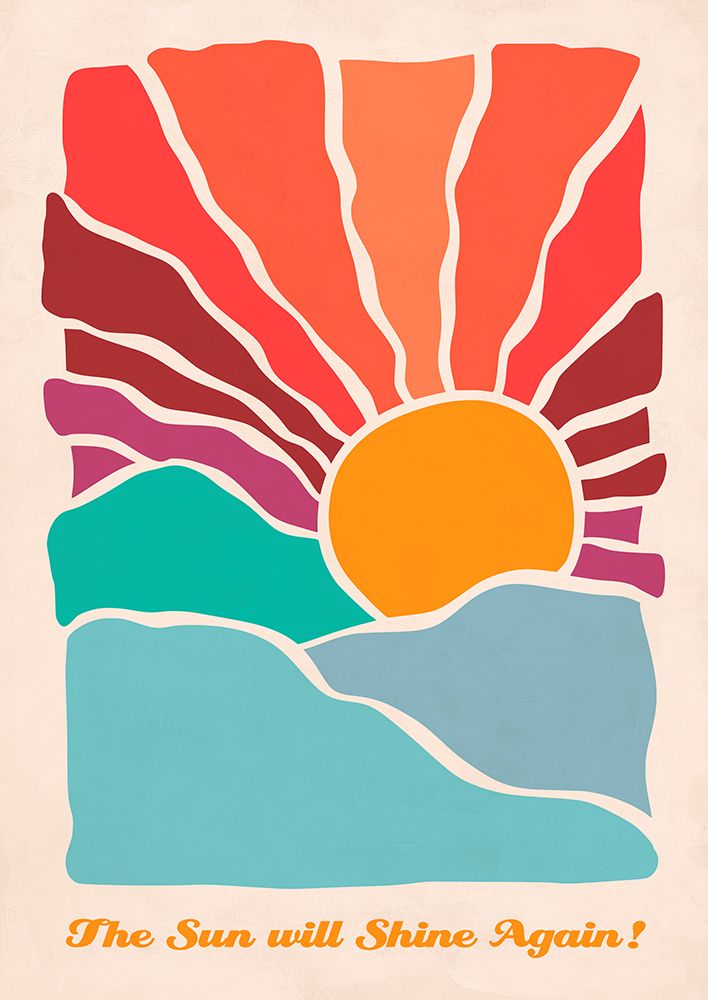 The sun will shine again