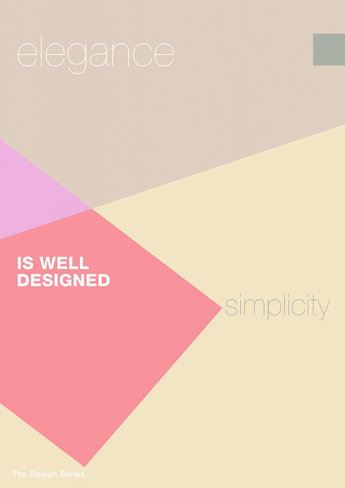 The Design Series: Elegance is well designed Simplicity