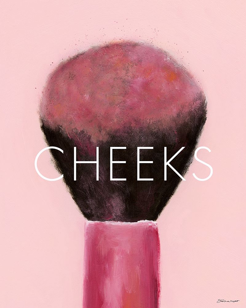 Cheeks